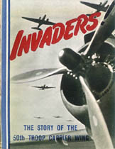 [Invaders: The Story of the 50th Troop Carrier Wing]