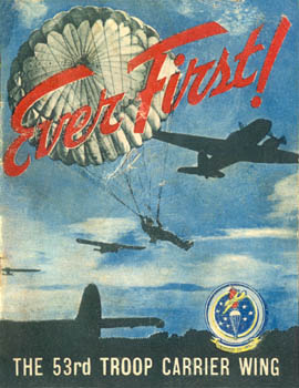 [Ever First! The 53rd Troop Carrier Wing]
